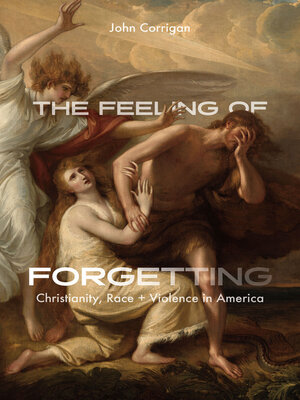 cover image of The Feeling of Forgetting